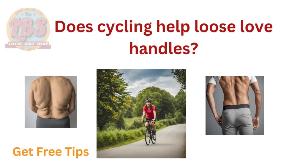 Does cycling help loose love handles