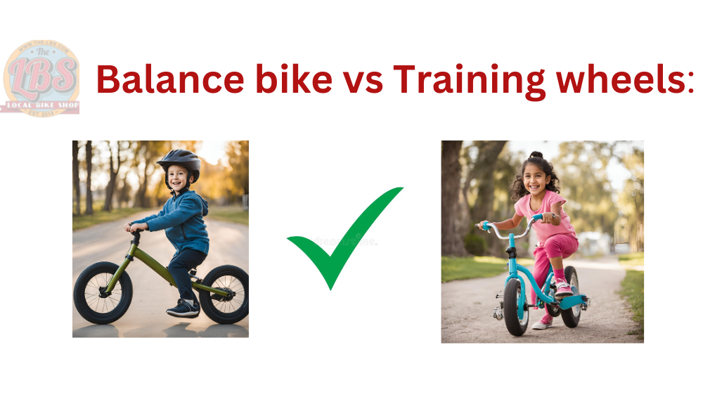 Balance bike vs bike with training wheels